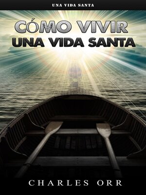 cover image of Cómo vivir una vida santa